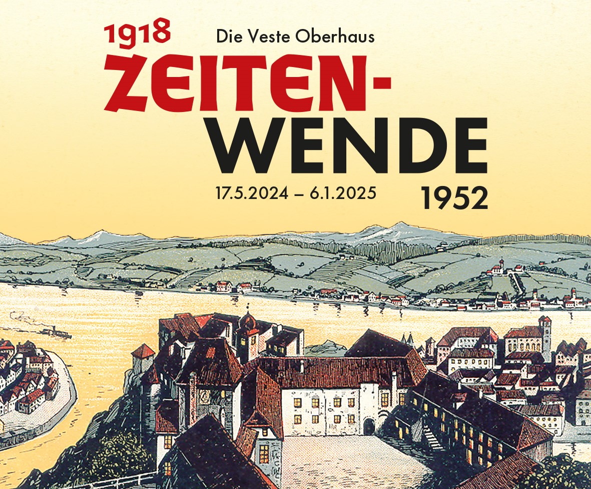 Zeitenwende. Die Veste Oberhaus von 1918 bis 1952